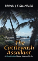 The Cattlewash Assailant: A Klara Hockley Murder Mystery Thriller (Shandwick Trust) 0228825377 Book Cover