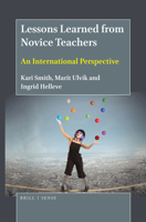 Lessons Learned from Novice Teachers : An International Perspective 9004413081 Book Cover