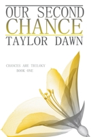 Our Second Chance (The Chances Are Trilogy Book 1) 1393472915 Book Cover