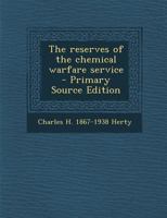 The Reserves of the Chemical Warfare Service 1293773476 Book Cover