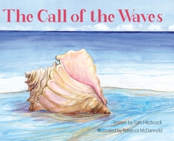 The Call of the Waves 0578396882 Book Cover
