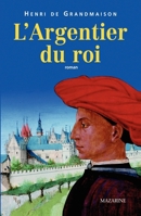 L'Argentier du roi 2863743473 Book Cover