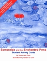 Esmeralda and the Enchanted Pond Student Activity Guide 1561642479 Book Cover