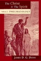 Christ and the Spirit Vol 2 Pneumatology 0802841767 Book Cover