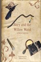 Rory and the Willow Wand 1497398940 Book Cover