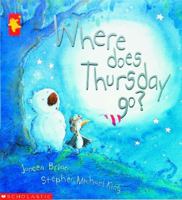 Where Does Thursday Go? 0618212647 Book Cover