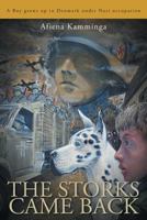 The Storks Came Back: A Boy Grows Up in Denmark Under Nazi Occupation 1525511580 Book Cover