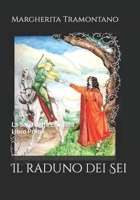 Il raduno dei Sei (La saga della Chimera) B0B7QT3VKL Book Cover