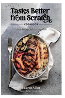 Tastes Better From Scratch Cookbook B0BKQ1V5XT Book Cover