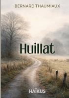 HUILLAT (French Edition) 2494011000 Book Cover