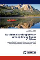 Nutritional Anthropometry Among Khaire Kunbi Children 3659279528 Book Cover