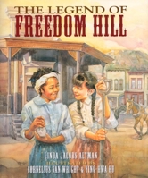 The Legend of Freedom Hill 1584301694 Book Cover