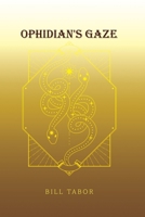 Ophidian's Gaze 164957861X Book Cover