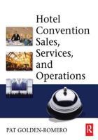 Hotel Convention Sales, Services And Operations 0750679026 Book Cover