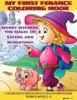 Money Wizards: The Magic of Saving and Budgeting (My First Finance Coloring Book) 1962543048 Book Cover