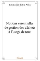 Notions essentielles de gestion des déchets à l’usage de tous (French Edition) 2334136468 Book Cover