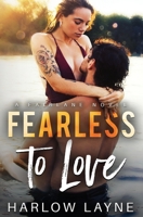 Fearless to Love B08DC84FQF Book Cover