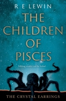 The Crystal Earrings The Children of Pisces, Book 2) 1803135085 Book Cover