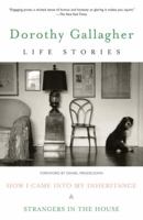 Life Stories: How I Came Into My Inheritance & Strangers in the House 0812972651 Book Cover