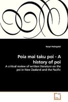 Poia Mai Taku Poi - A History of Poi 363917092X Book Cover