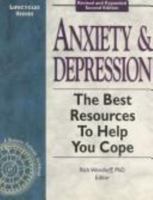 Anxiety & Depression: The Best Resources to Help You Cope 0965342468 Book Cover