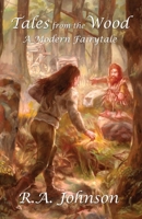 Tales from the Wood: A Modern Fairytale 1959480057 Book Cover