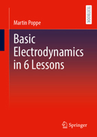 Basic Electrodynamics in 6 Lessons 3662691426 Book Cover