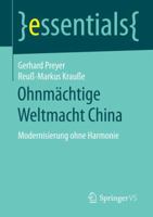 Ohnmachtige Weltmacht China: Modernisierung Ohne Harmonie 3658155264 Book Cover