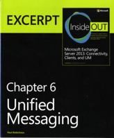 Unified Messaging: Excerpt from Microsoft Exchange Server 2013 Inside Out 0735680922 Book Cover