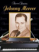 American Songwriters -- Johnny Mercer: Piano/Vocal/Chords 0757939805 Book Cover