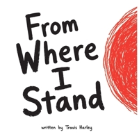 From Where I Stand B0HD6H3RFN Book Cover