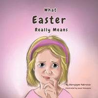 What Easter Really Means 1662870795 Book Cover