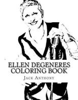 Ellen Degeneres Coloring Book 1484098846 Book Cover