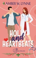 Holly & Heartbeats : Working for Love 1960479326 Book Cover