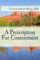 A Prescription For Contentment 1495484629 Book Cover
