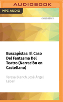 Buscapistas: El Caso del Fantasma del Teatro (Narración En Castellano) 1713607611 Book Cover