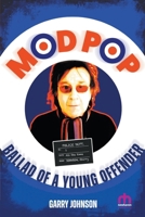 Mod Pop: Ballad of a Young Offender 1915975077 Book Cover