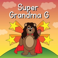 Super Grandma G B0C6BSW1QD Book Cover