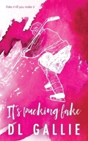 It's Pucking Fake (Pucking Love (Alternate edition)) 176373031X Book Cover