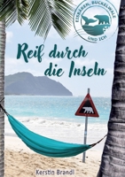 Reif durch die Inseln: Eisbären, Buckelwale und ich (German Edition) 3384271092 Book Cover
