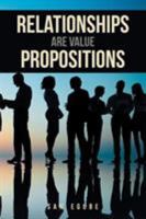 Relationships Are Value Propositions 1524652806 Book Cover