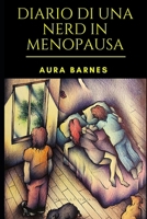 Diario di una Nerd in menopausa B0BPGX319H Book Cover