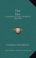 The Era: A Journal Of The University, 1900-1901 1432693581 Book Cover
