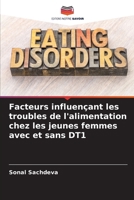 Facteurs influençant les troubles de l'alimentation chez les jeunes femmes avec et sans DT1 (French Edition) 6203769975 Book Cover
