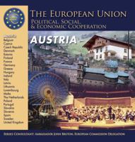 Austria (The European Union: Political, Social, and Economic Cooperation) 1422200396 Book Cover