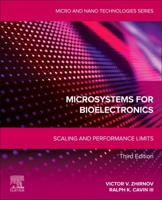 Microsystems for Bioelectronics: Scaling and Performance Limits (Micro and Nano Technologies) 0443383634 Book Cover