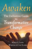 Awaken: The Definitive Guide to Transformative Change 0999245872 Book Cover