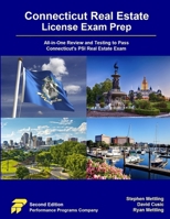 Connecticut Real Estate License Exam Prep: All-in-One Review and Testing to Pass Connecticut's PSI Real Estate Exam 1965482295 Book Cover