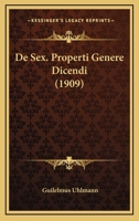 De Sex. Properti Genere Dicendi (1909) 1160411662 Book Cover