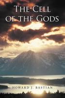 The Cell of the Gods 1952062667 Book Cover